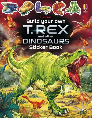 Usborne: Build Your Own: T-Rex and Other Dinosaurs