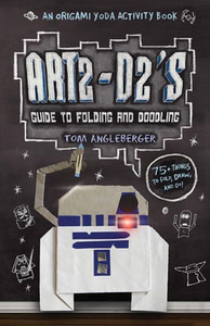 Star Wars: An Origami Yoda Activity Book: Art2-D2's Guide to Folding and Doodling