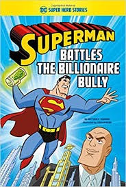 DC Super Hero Stories: Superman Battles the Billionaire Bully