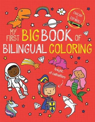 My First Big Book of Bilingual Coloring (English & Spanish)
