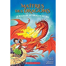 Maîtres des dragons N° 4: Le pouvoir du dragon du Feu (Dragon Masters #4: Power of the Fire Dragon)