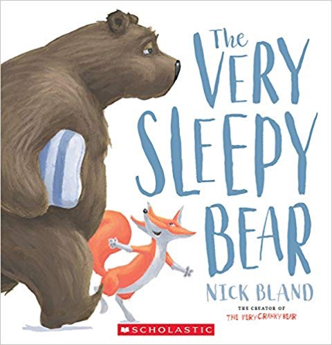 The Very Sleepy Bear: Nick Bland
