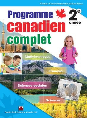 Programme canadien complet: Annee 2 (Complete Canadian Curriculum Grade 2)