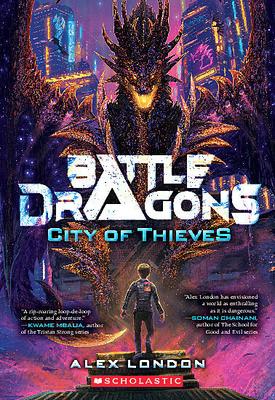 Battle Dragons #1: City of Thieves