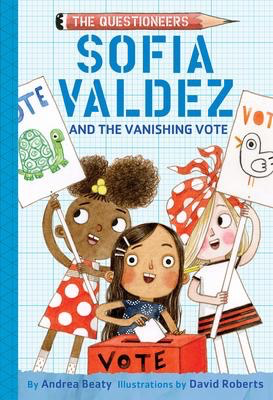 The Questioneers #4: Sofia Valdez and the Vanishing Vote