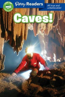Ripley Readers Level 2: Caves!
