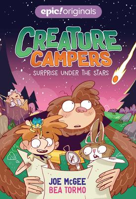 Creature Campers #2: Surprise Under the Stars