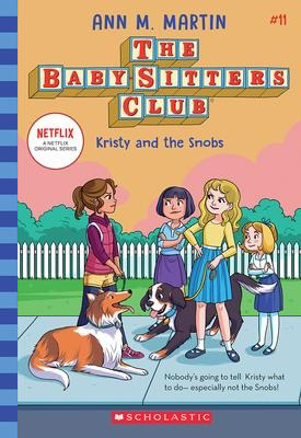 The Baby-Sitters Club #11: Kristy and the Snobs (2020 edition)