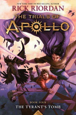 The Trials of Apollo #4: The Tyrant's Tomb (HC)