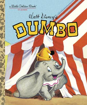 Walt Disney's Dumbo: A Little Golden Book