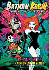 Batman & Robin Adventures: Poison Ivy's Rainforest Revenge