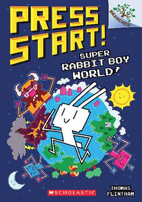 Press Start! #12: Super Rabbit Boy World! A Branches Book