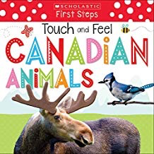 Canadian Animals Touch and Feel: Scholastic First Steps