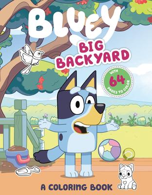 Bluey: Big Backyard - A Colouring book