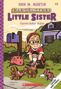 Baby-Sitters Little Sister #2: Karen's Roller Skates