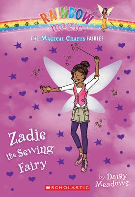 Rainbow Magic: The Magical Crafts Fairies #3: Zadie the Sewing Fairy