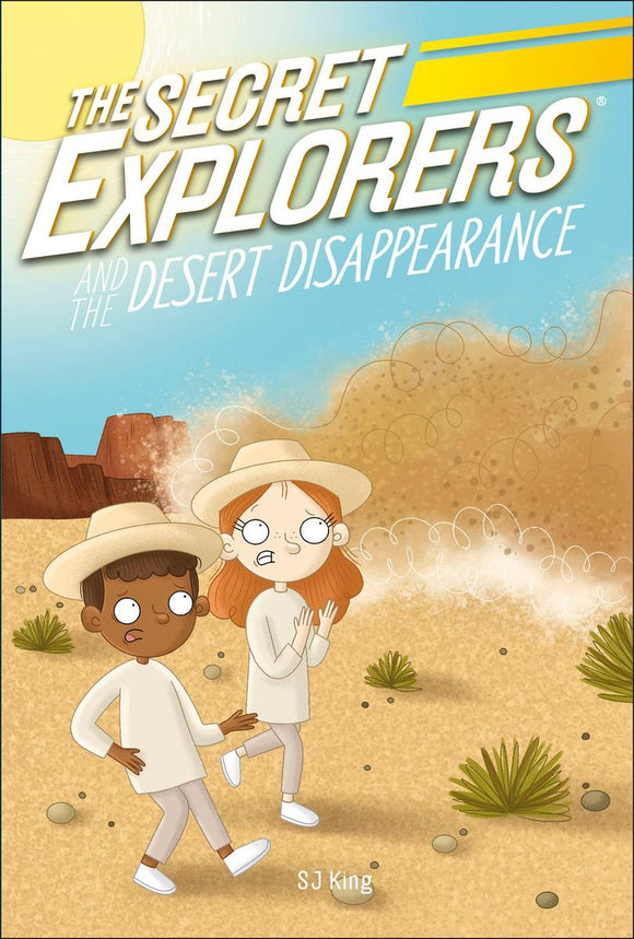 The Secret Explorers #12: and the Desert Disappearance