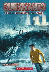 Survivants: 2011 Le tsunami au Japon (I Survived: 2011 - The Tsunami of Japan)