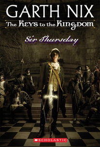 The Keys to the Kingdom #4: Sir Thursday