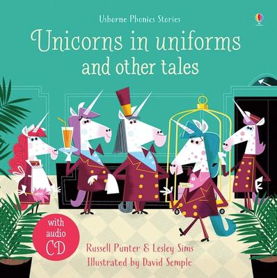 Unicorns in Uniforms and Other Tales