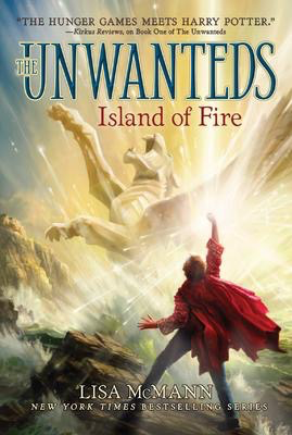 The Unwanteds #3: Island of Fire