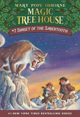 Magic Tree House #7: Sunset of the Sabertooth