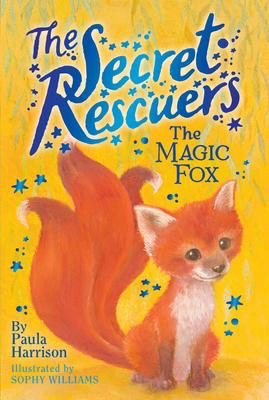 The Secret Rescuers #4: The Magic Fox
