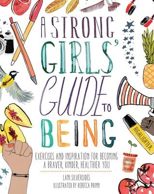 A Strong Girls’ Guide to Being: