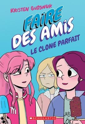 Faire des Amis N°2: Le clone parfait (Making Friends #2: Back to the Drawing Board)