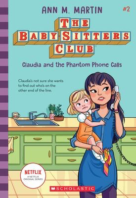 The Baby-Sitters Club #2: Claudia and the Phantom Phone Calls (2020 edition)