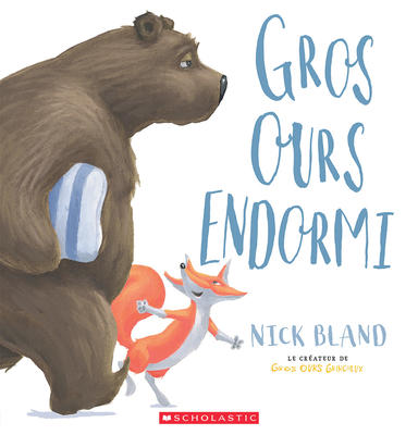 Gros Ours endormi (The Very Sleepy Bear: Nick Bland) (pb)