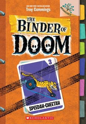 The Binder of Doom #3: Speedah-Cheetah: A Branches Book