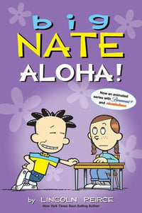 Big Nate # 25: Aloha!