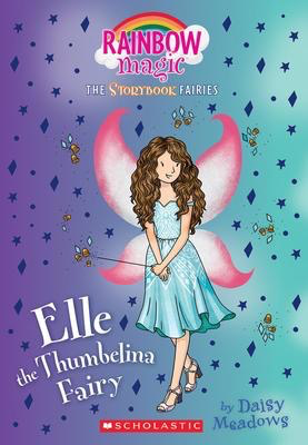 Rainbow Magic: Storybook Fairies #1: Elle the Thumbelina Fairy