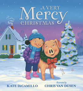 Kate DiCamillo's A Very Mercy Christmas