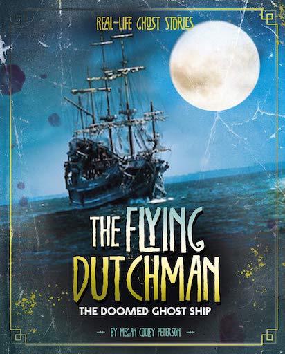 Real-Life Ghost Stories - The Flying Dutchman: The Doomed Ghost Ship