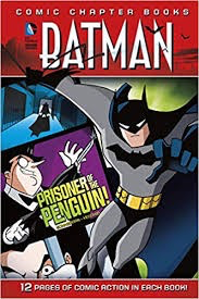 Batman: Comic Chapter Books: Prisoner of the Penguin!