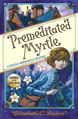 Myrtle Hardcastle Mystery #1: Premeditated Myrtle