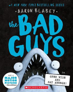 The Bad Guys #15: The Bad Guys in Open Wide and Say Arrrgh!