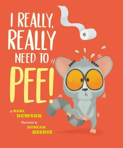I Really, Really Need to Pee! |