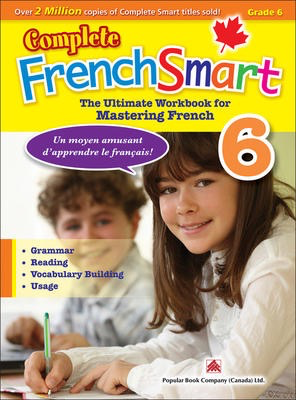 Popular Complete FrenchSmart 6: Canadian Curriculum French Workbook for Grade 6