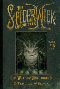 The Spiderwick Chronicles #5: The Wrath of Mulgarath