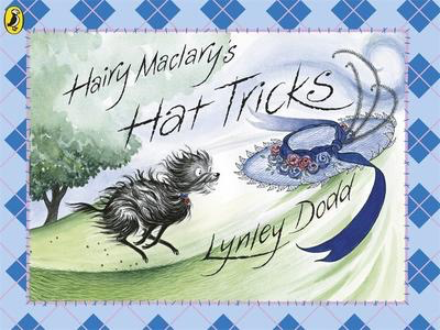 Hairy Maclary's Hat Tricks: Lynley Dodd's Hairy Maclary and Friends