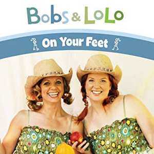 Bobs & LoLo On Your Feet