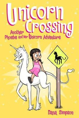 Phoebe and Her Unicorn #5: Unicorn Crossing