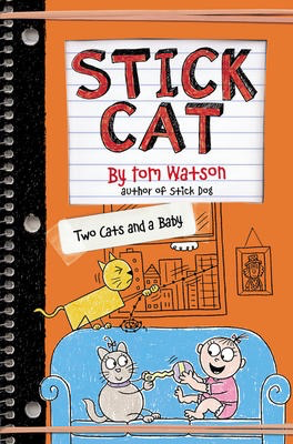 Stick Cat #4: Two Cats and a Baby (HC)
