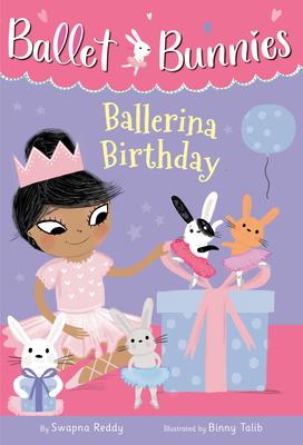 Ballet Bunnies #3: Ballerina Birthday (HC)