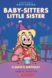 Baby-Sitter's Little Sister Graphix #6: Karen's Birthday