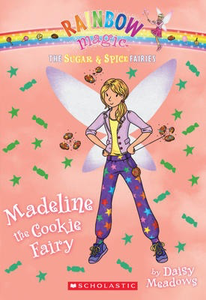 Rainbow Magic: The Sugar & Spice Fairies #5: Madeline the Cookie Fairy