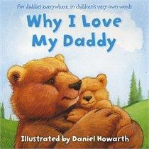 Why I Love My Daddy: Daniel Howarth